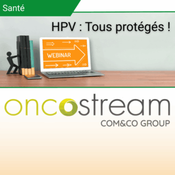 Papillomavirus – HPV tous protégés !