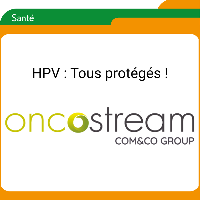 Papillomavirus – HPV tous protégés !